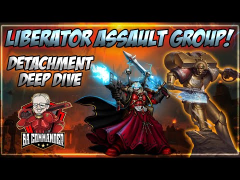 Liberator Assault Group - Detachment Deep Dive (Codex: Blood Angels)