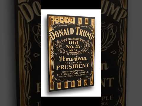 Make a Donald Trump Whiskey Sign | Old No. 45