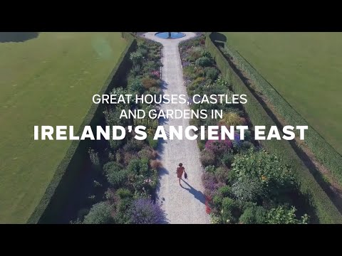 Great Houses, Castles and Gardens in Ireland's Ancient East