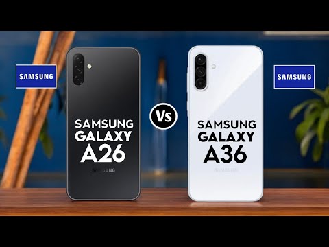 Samsung Galaxy A26 5G vs Samsung Galaxy A36 5G