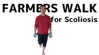 FARMERS WALK for Scoliosis and Posture and Core