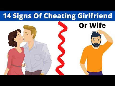 14 Signs Your Girlfriend Or Wife Is Cheating On You