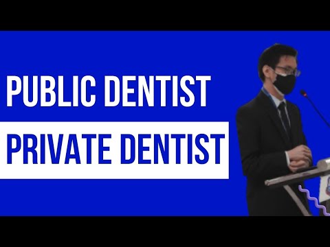 Government dentist vs private dentist