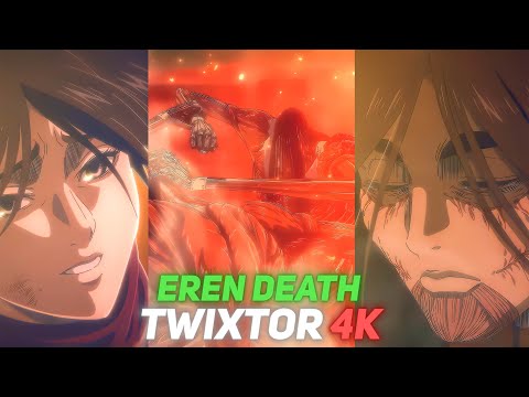 EREN DEATH TWIXTOR CLIPS FOR EDIT 4K NO WARPS (ATTACK ON TITAN FINAL EPISODE)