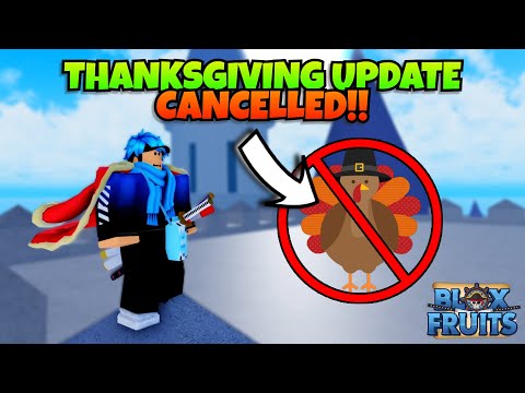 Thanksgiving Update is CANCELLED.. But There Will Be A NEW EVENT!! (Blox Fruits)