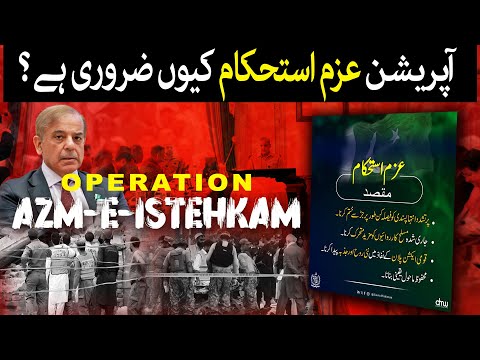 Operation Azm-e-Istehkam |  Will The Political Parties Agree On The Operation Azm-e-Istehkam ?