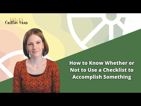 How to Know Whether or Not to Use a Checklist to Accomplish Something