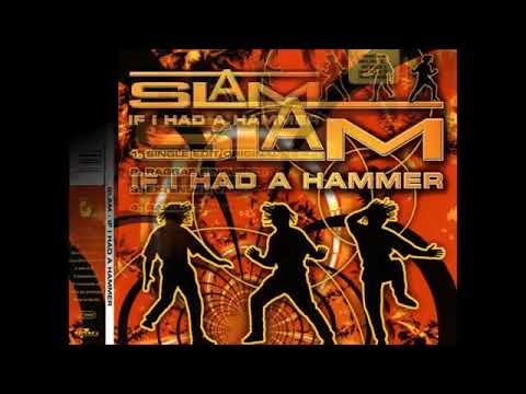 Slam     If I Had A Hammer Single Edit Original