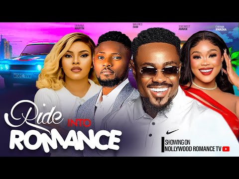 RIDE INTO ROMANCE ~ MAURICE SAM, CHIOMA NWAOHA,TOOSWEET, SARIAN 2024 LATEST AFRICAN NIGERIAN MOVIES