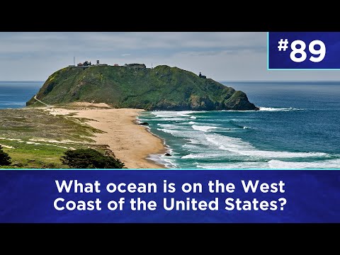 Q89: What ocean is on the West Coast of the United States?