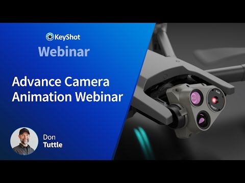 KeyShot Webinar - Advanced Camera Animations in KeyShot