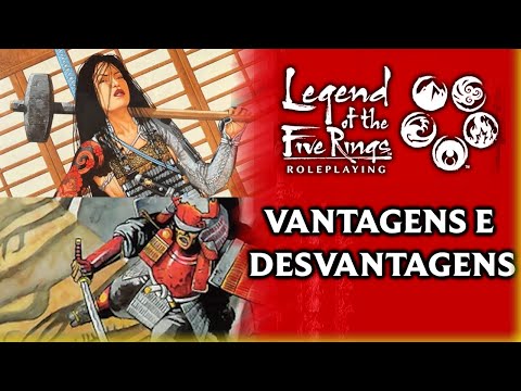 VANTAGENS E DESVANTAGENS - LENDA DOS CINCO ANÉIS (ed5)