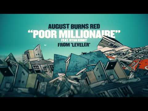 August Burns Red - Poor Millionaire (feat. Ryan Kirby)