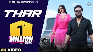 Thar (Official Video) Anjali 99 | Bharat Dua | Kaptaan | Haryanvi Songs 2024 | Haryana Songs