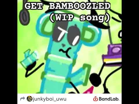 GET BAMBOOZLED #bandlab