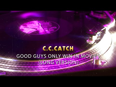 C.C.Catch – Good Guys Only Win In Movies (Long Version)