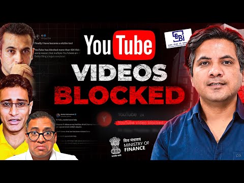 YouTube Videos of Finfluencers getting BLOCKED by Govt Entity? | Has it just Started?