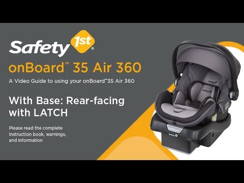 onBoard 35 Air 360 - With Base: Rear-Facing with LATCH Installation Guide  | Safety 1st