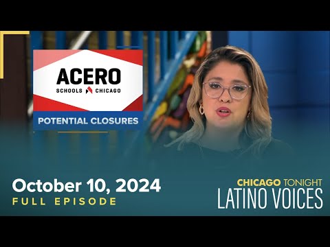 October 10, 2024 Full Episode — Chicago Tonight: Latino Voices