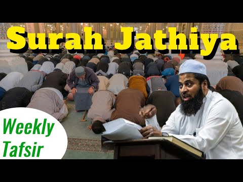 Tafseer of Surah Jathiyah | Utah Islamic Center