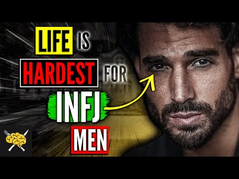 The Difficulty of Life For an INFJ Man - 5 Problems for INFJ Men