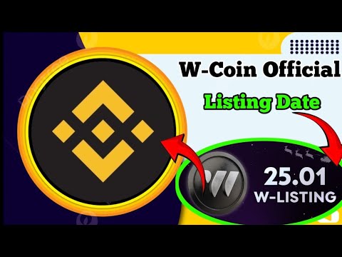 W COIN AIRDROP LISTING || W COIN AIRDROP NEW UPDATE | W COIN LISTING ON BINANCE |W COIN LISTING DATE