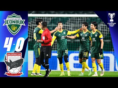 Jeonbuk Hyundai (KOR) - DH Cebu FC (PHI) | Highlights | AFC Champions League Two™