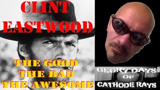 SPECIAL EDITION:   "CLINT EASTWOOD BIOGRAPHY"   THE GOOD THE BAD THE AWESOME!!!!!