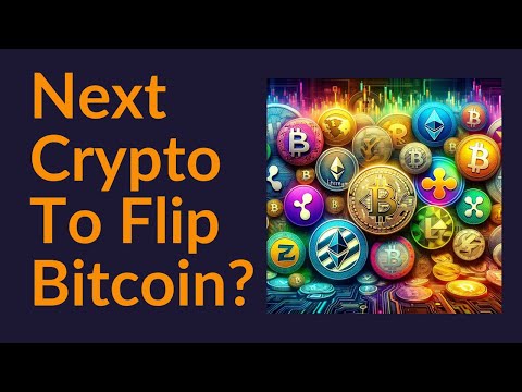 Next Crypto To Flip Bitcoin?