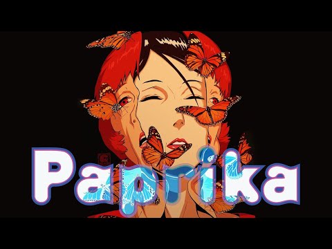 Why Paprika is Satoshi Kon's Most Personal Film