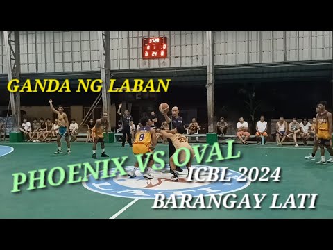 PHOENIX VS OVAL ICBL 2024 | BARANGAY LATI ORION BATAAN | BORBONSTREET