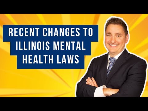 Recent Changes to Illinois Mental Health Laws