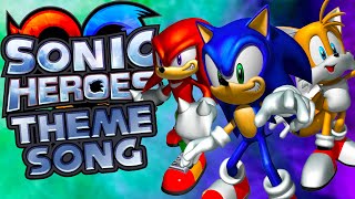 Sonic Heroes Theme Song (NateWantsToBattle Cover)