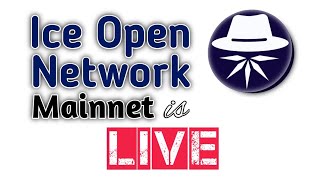 ICE Open Network Blockchain Mainnet Launch is Live || Latest Update