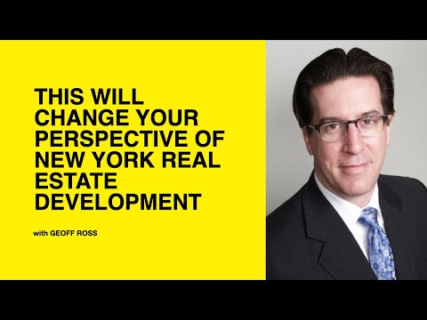 572: This Will Change Your Perspective of New York Real Estate Development with Geoff Ross