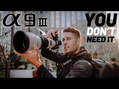 Why YOU don't need the Sony A9iii BUT...