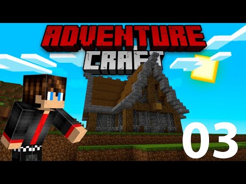 A Minha Primeira Casa - Adventure Craft #3