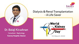 Dialysis and Renal Transplantation | டயாலிசிஸ் மற்றும் சிறுநீரக மாற்று அறுவை சிகிச்சை