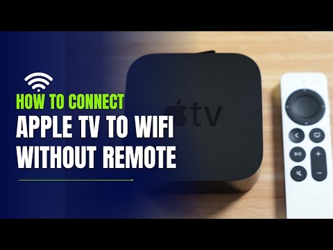 how to connect apple tv to wifi without remote