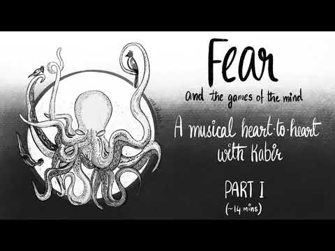 Fear and the Games of the Mind: A Musical Heart-to-Heart with Kabir' by Swagath Sivakumar