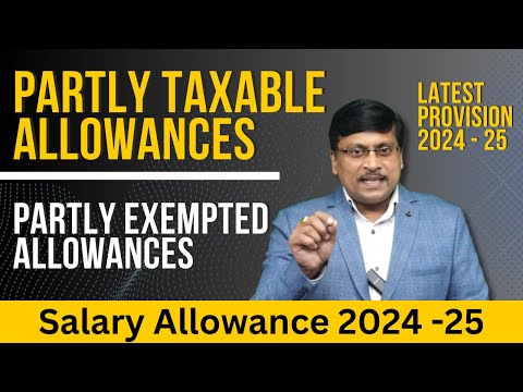 Salary Allowances - Partly Exempt |  Partly Exempted Allowances | Partially Taxable Allowances | ITR