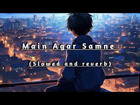 Mai Agar Saamne (Slowed and Reverb)(Dj remix ) Alka Yagnik & Abhijeet | Raaz