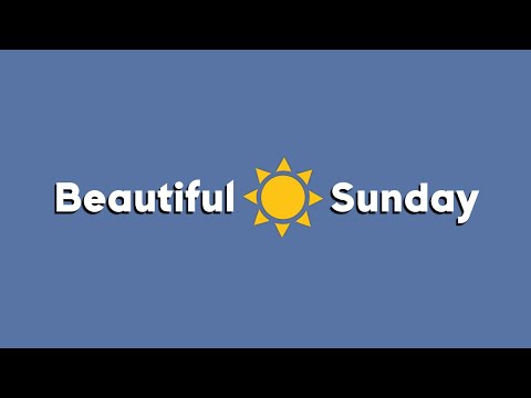 Beautiful Sunday | December 29, 2024