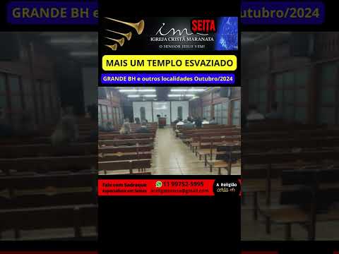 Mais Um Templo Esvaziado Seita Cristã Maranata Outubro/2024 Grande BH  #areligiaocerta