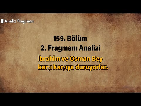 İbrahim ve Osman Bey karşı karşıya duruyorlar.