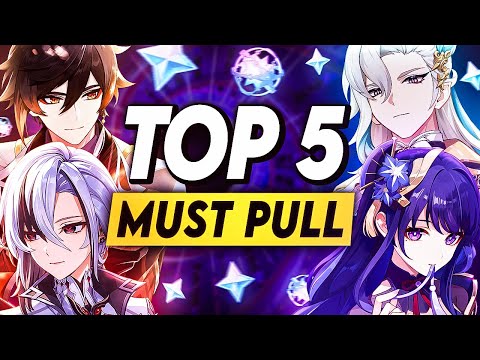 Top 5 Must Pull Five Star Characters | Genshin Impact