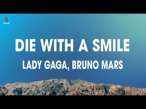 Lady Gaga, Bruno Mars - Die With A Smile (Lyrics)