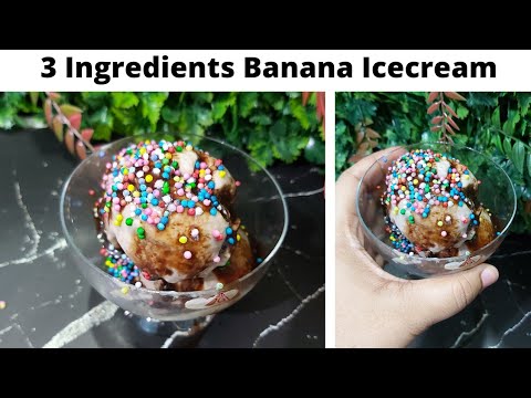 Frozen creamy Banana ice cream recipe-no sugar,no cream,no machine-Homemade Banana ICE CREAM recipe