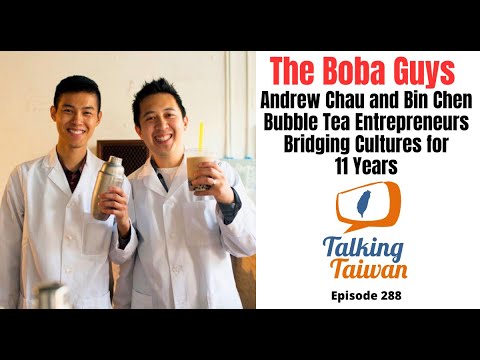 Ep 288 | The Boba Guys: Bubble Tea Entrepreneurs Bridging Cultures for 11 Years