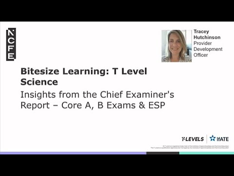 2024 Chief Examiner Reflections: T Level Science Core exams and ESP